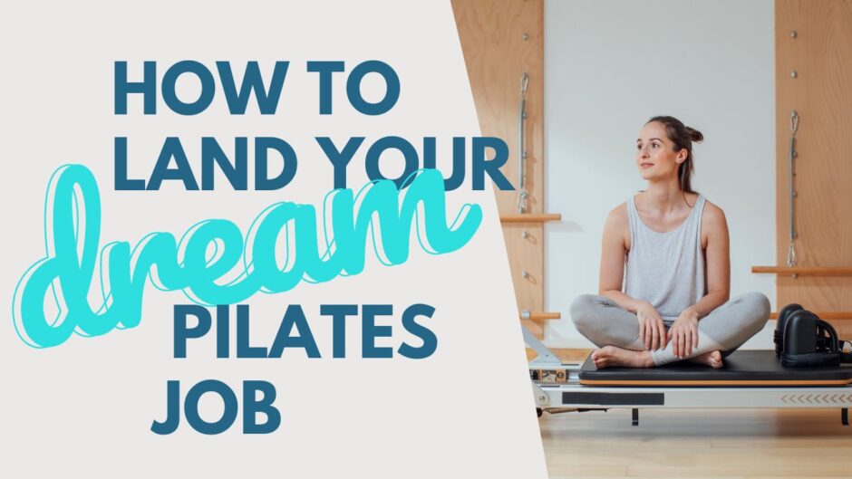 5 Tips to Land Your Dream Pilates Job Pilates Bridge