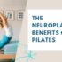 Pilates Neuroplastic Benefits