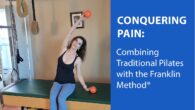 Pilates and Franklin Method to conquer pain